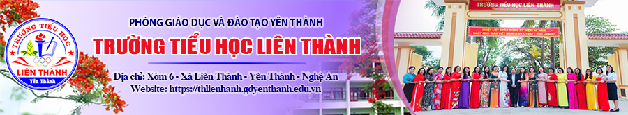 Trường Tiểu Học Liên Thành - Yên Thành - Nghệ An
